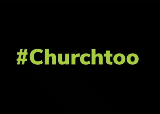 #Churchtoo