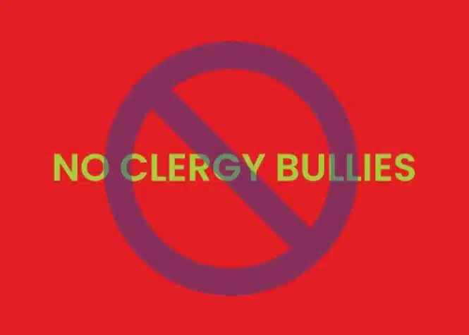 No clergy bullies