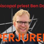 Episcopal priest Ben Day is a perjurer