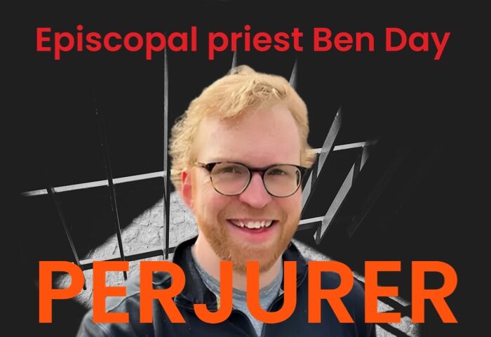 Episcopal priest Ben Day is a perjurer