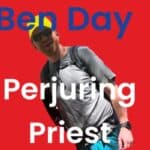 Perjuring priest Ben Day